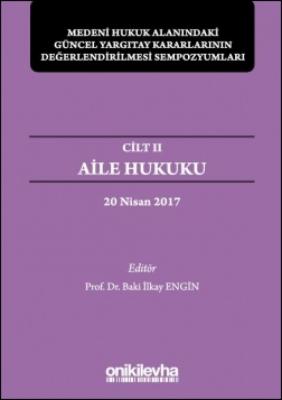 Medeni Hukuk Alanındaki Güncel Yargıtay Kararlarının Değerlendirilmesi