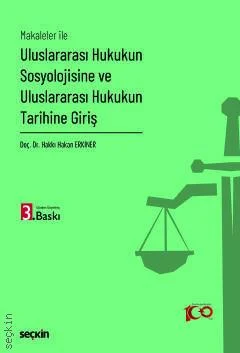 Uluslararası Hukukun Sosyolojisine ve Uluslararası Hukukun Tarihine Gi