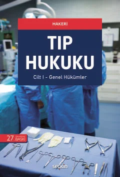 Tıp Hukuku (2 Cilt) 27.BASKI Prof. Dr. Hakan HAKERİ