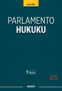 Parlamento Hukuku 9.BASKI Doç. Dr. Şeref İba