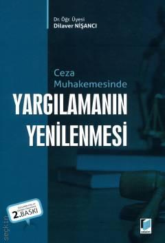 Yargılamanın Yenilenmesi 2.BASKI ( NİŞANCI ) Dilaver Nişancı