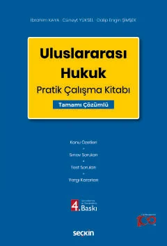 Uluslararası Hukuk Pratik Çalışma Kitabı 4.BASKI Prof. Dr. İbrahim Kay