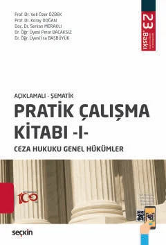 Açıklamalı – Şematik Pratik Çalışma Kitabı – I – Ceza Hukuku Genel Hük