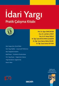 İdari Yargı Pratik Çalışma Kitabı 13.BASKI Prof. Dr. Oğuz SANCAKDAR