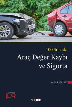 100 Soruda Araç Değer Kaybı ve Sigorta Faik Birişik