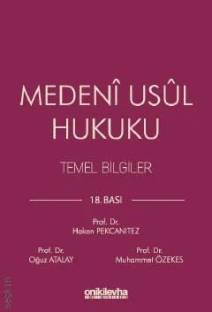 Medeni Usul Hukuku Temel Bilgiler 18.BASKI Prof. Dr. Hakan PEKCANITEZ