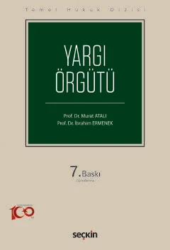 Temel Hukuk Dizisi Yargı Örgütü (THD) 7.BASKI Prof. Dr. Murat ATALI