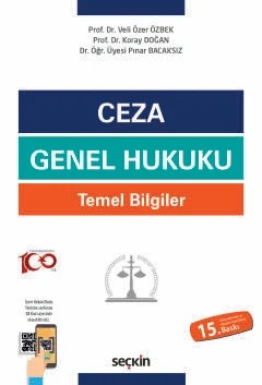 Ceza Genel Hukuku Temel Bilgiler 15.BASKI Prof. Dr. Veli Özer ÖZBEK