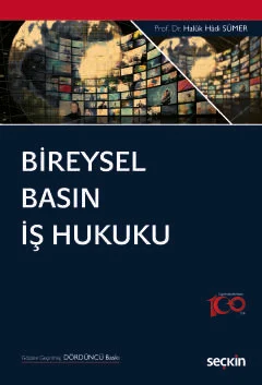 Bireysel Basın İş Hukuku 4.BASKI Prof. Dr. Haluk Hadi Sümer