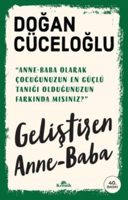 Geliştiren Anne - Baba 40.BASKI Doğan Cüceloğlu