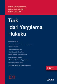 Türk İdari Yargılama Hukuku 10.BASKI Prof. Dr. Bahtiyar AKYILMAZ