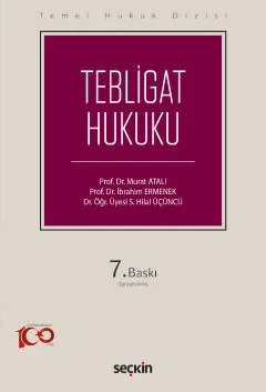 Temel Hukuk Dizisi Tebligat Hukuku (THD) 7.BASKI Prof. Dr. Murat ATALI