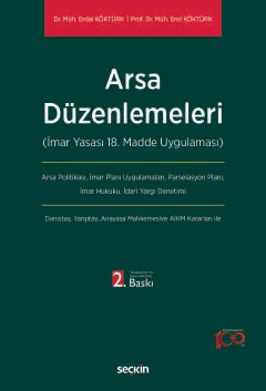 Arsa Düzenlemeleri 2.BASKI Dr. Erdal Köktürk