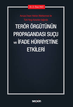 Terör Örgütünün Propagandası Suçu ve İfade Hürriyetine Etkileri ( İNCİ