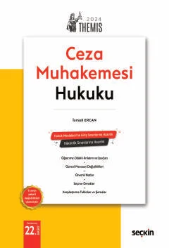 THEMIS – Ceza Muhakemesi Hukuku 22.BASKI İsmail ERCAN