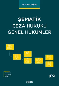 Şematik Ceza Hukuku Genel Hükümler 8.BASKI Prof. Dr. Ali Timur Demirba