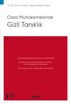 Ceza Muhakemesinde GİZLİ TANIKLIK Ali Osman Onar