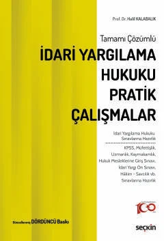 Tamamı Çözümlü İdari Yargılama Hukuku Pratik Çalışmalar 4.BASKI Prof. 