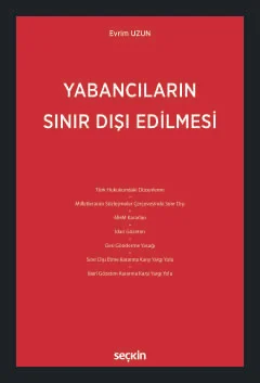 Yabancıların Sınır Dışı Edilmesi Evrim Uzun