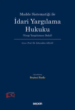 İdari Yargılama Hukuku 5.BASKI Prof. Dr. Zehreddin ASLAN