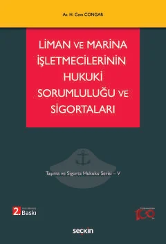 Liman ve Marina İşletmecilerinin Hukuki Sorumluluğu ve Sigortaları 2.B