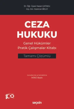 Ceza Hukuku Genel Hükümler Pratik Çalışmalar Kitabı 2.BASKI Hasan Çata