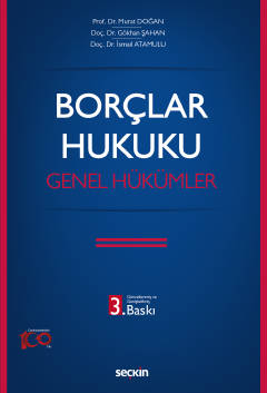 Borçlar Hukuku Genel Hükümler 3.baskı Prof. Dr. Murat DOĞAN