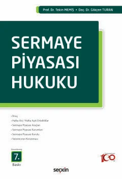 Sermaye Piyasası Hukuku 7.BASKI Prof. Dr. Tekin Memiş