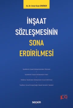 İnşaat Sözleşmesinin Sona Erdirilmesi Umut Ozan Erginer