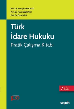 Türk İdare Hukuku Pratik Çalışma Kitabı 7.baskı Prof. Dr. Bahtiyar AKY