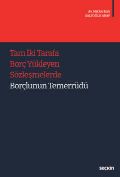 Tam İki Tarafa Borç Yükleyen Sözleşmelerde Borçlunun Temerrüdü ( ARAP 