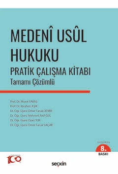 Medeni Usul Hukuku Pratik Çalışma Kitabı 8.BASKI Prof. Dr. Murat Yavaş