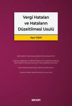 Vergi Hataları ve Hataların Düzeltilmesi Usulü Alper Taşar