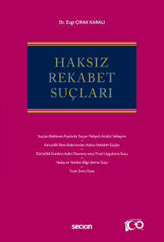 Haksız Rekabet Suçları Ezgi Çırak Karalı