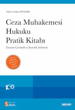 Ceza Muhakemesi Hukuku Pratik Kitabı 5.BASKI Murat Volkan Dülger