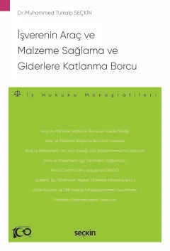 İşverenin Araç ve Malzeme Sağlama ve Giderlere Katlanma Borcu Muhammed