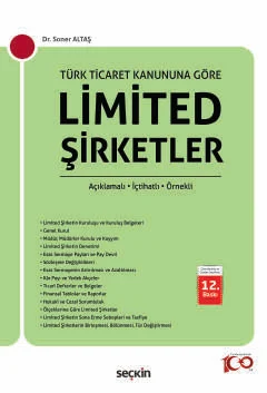 Limited Şirketler 12.BASKI Dr. soner ALTAŞ