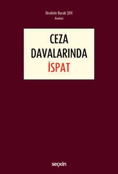 Ceza Davalarında İspat İbrahim Burak Şen