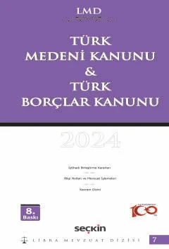 Türk Medeni Kanunu & Türk Borçlar Kanunu / LMD–7 ( 8.BASKI ) Mutlu Din