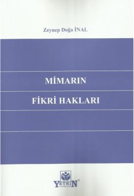 Mimarın Fikri Hakları ( İNAL ) Zeynep Doğa İnal