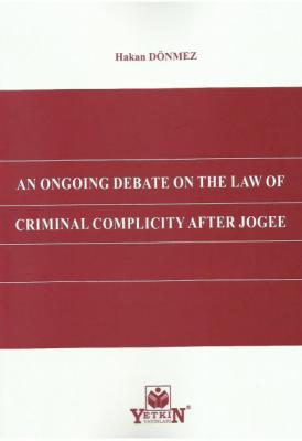 An Ongoıng Debate On The Law Of Crımınal Complıcıty After Jogee ( DÖNM