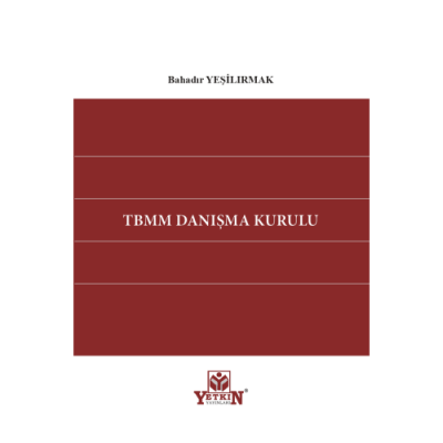 TBMM DANIŞMA KURULU ( YEŞİLIRMAK ) Bahadır YEŞİLIRMAK