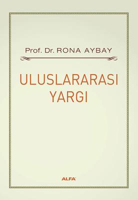 Uluslararası Yargı Prof. Dr. Rona AYBAY