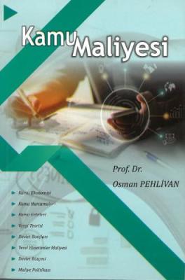 Kamu Maliyesi 4.BASKI Prof. Dr. Osman Pehlivan