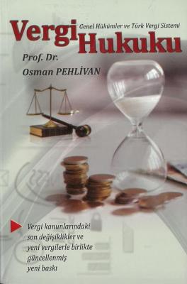 Vergi Hukuku 10.BASKI Prof. Dr. Osman Pehlivan