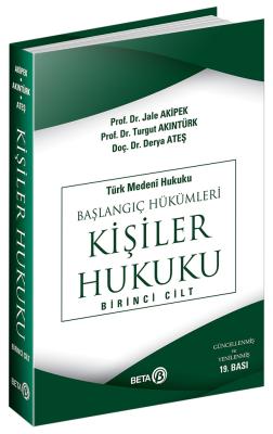 Kişiler Hukuku Cilt I 19.BASKI Prof.Dr.Turgut Akıntürk