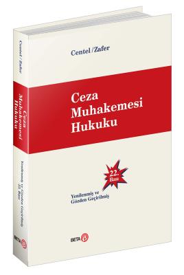 Ceza Muhakemesi Hukuku 22.BASKI Prof. Dr. Nur Centel