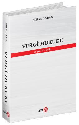 Vergi Hukuku 13.BASKI ( SABAN ) Prof. Dr. Nihal Saban