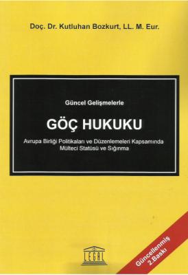 Göç Hukuku 2.BASKI ( BOZKURT ) Kutluhan Bozkurt