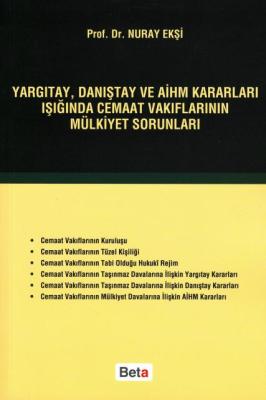 Yargıtay, Danıştay ve AİHM Kararları Işığında Cemaat Vakıflarının Mülk